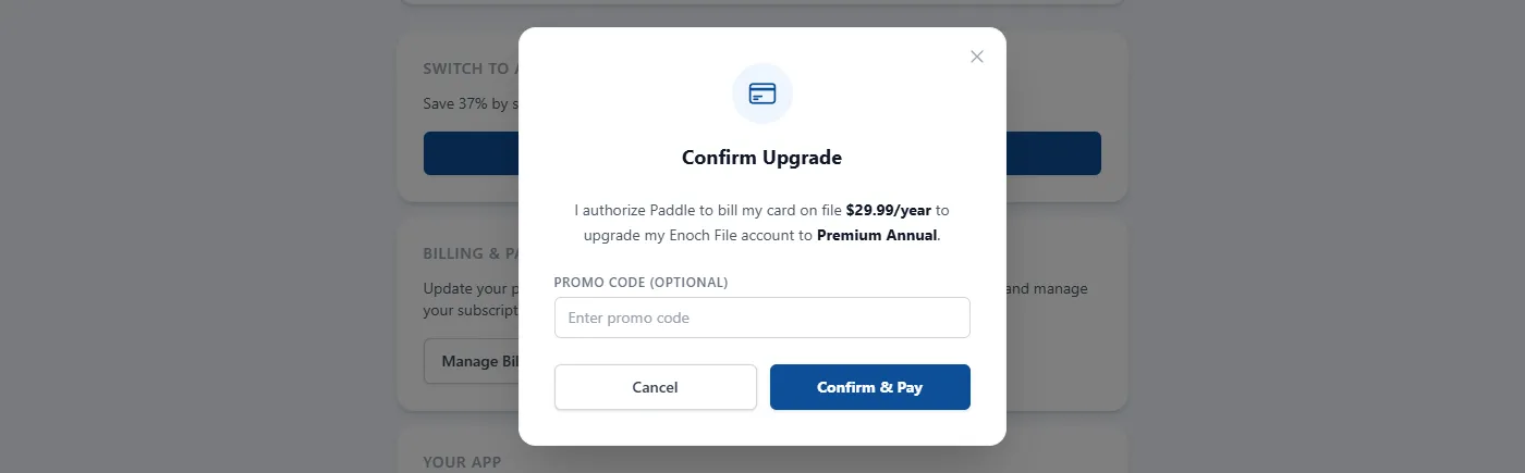 The Confirm Upgrade window in Enoch File, with an authorization line stating Paddle will bill the card on file for the selected plan, an optional Promo Code field, and Cancel and Confirm &amp; Pay buttons.